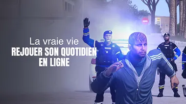 La vraie vie - Rejouer son quotidien en ligne